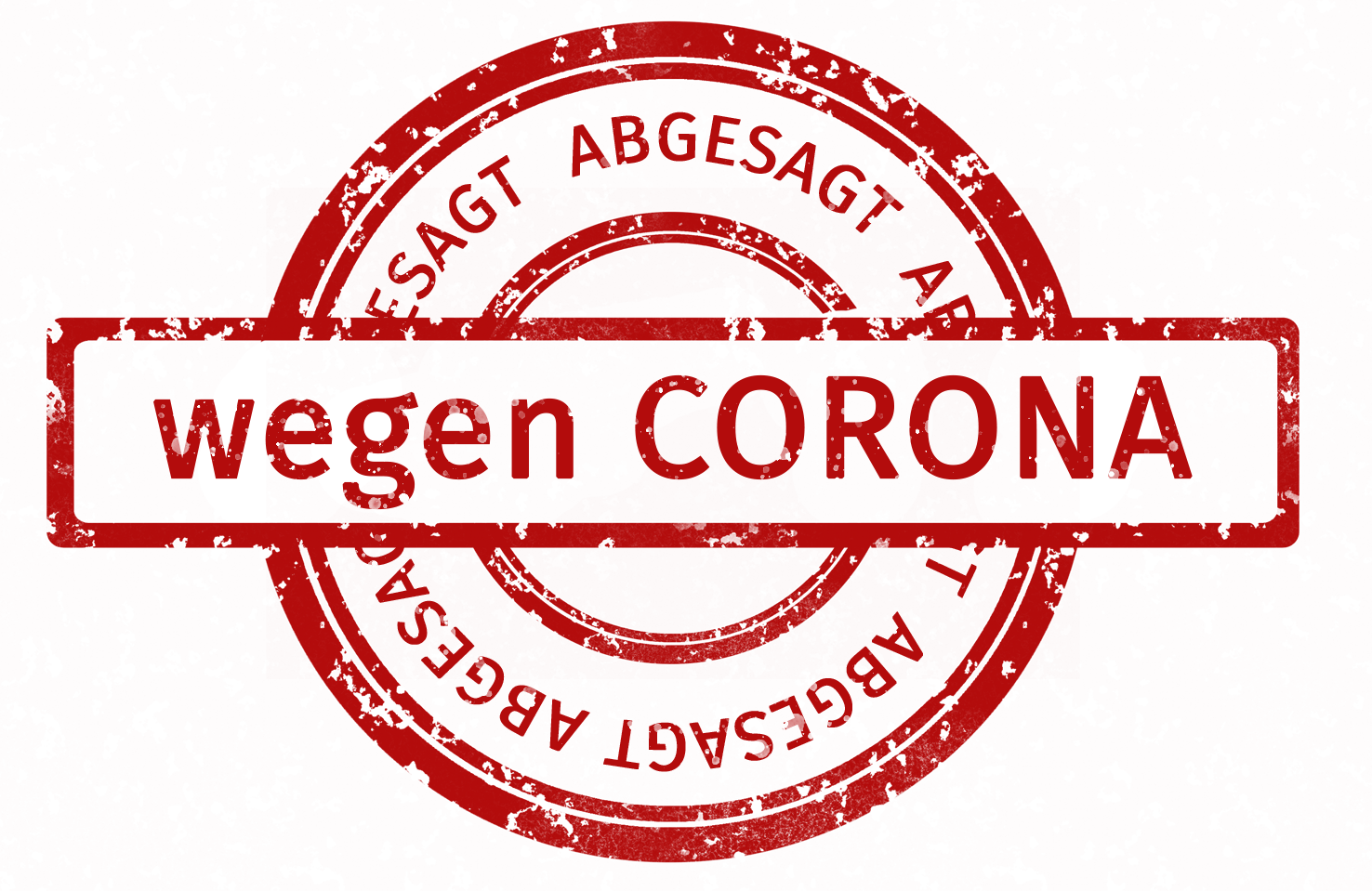 ABGESAGT WEGEN CORONA